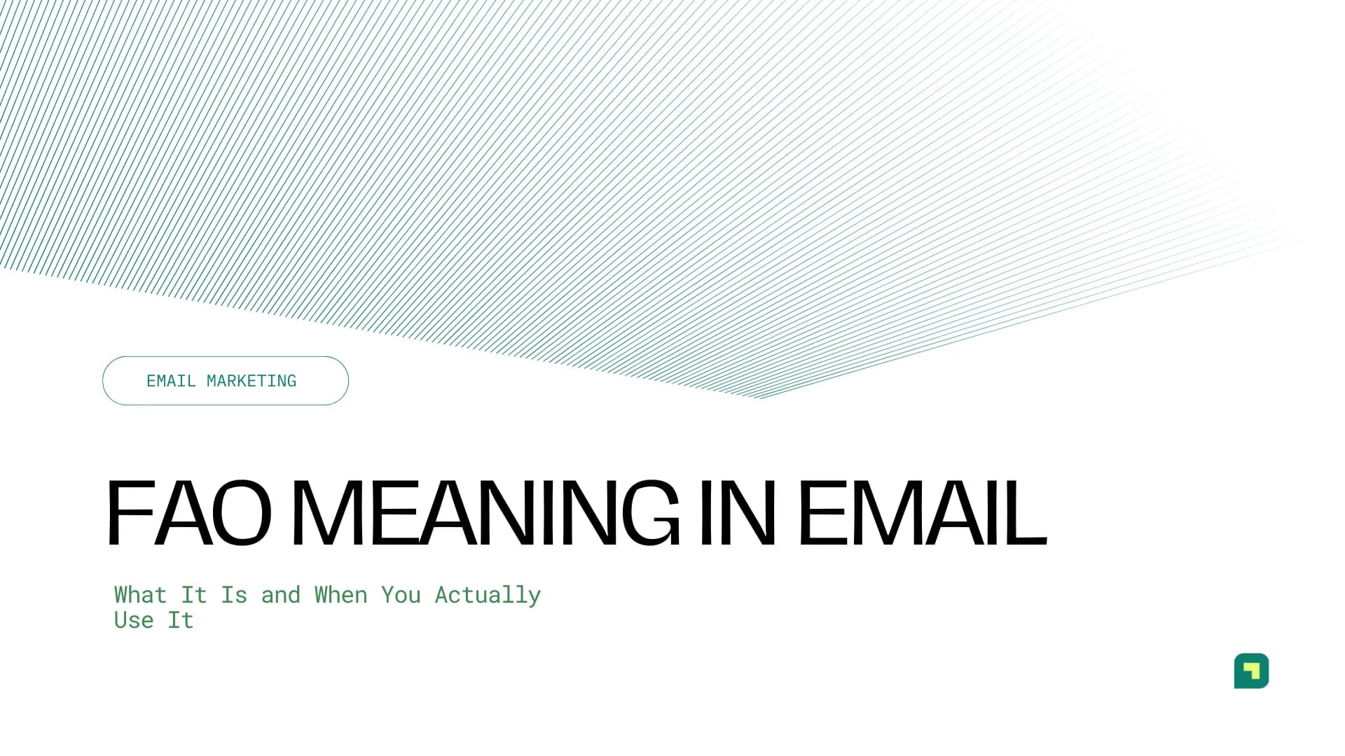 FAO Meaning in Email: What It Is and When You Actually Use It