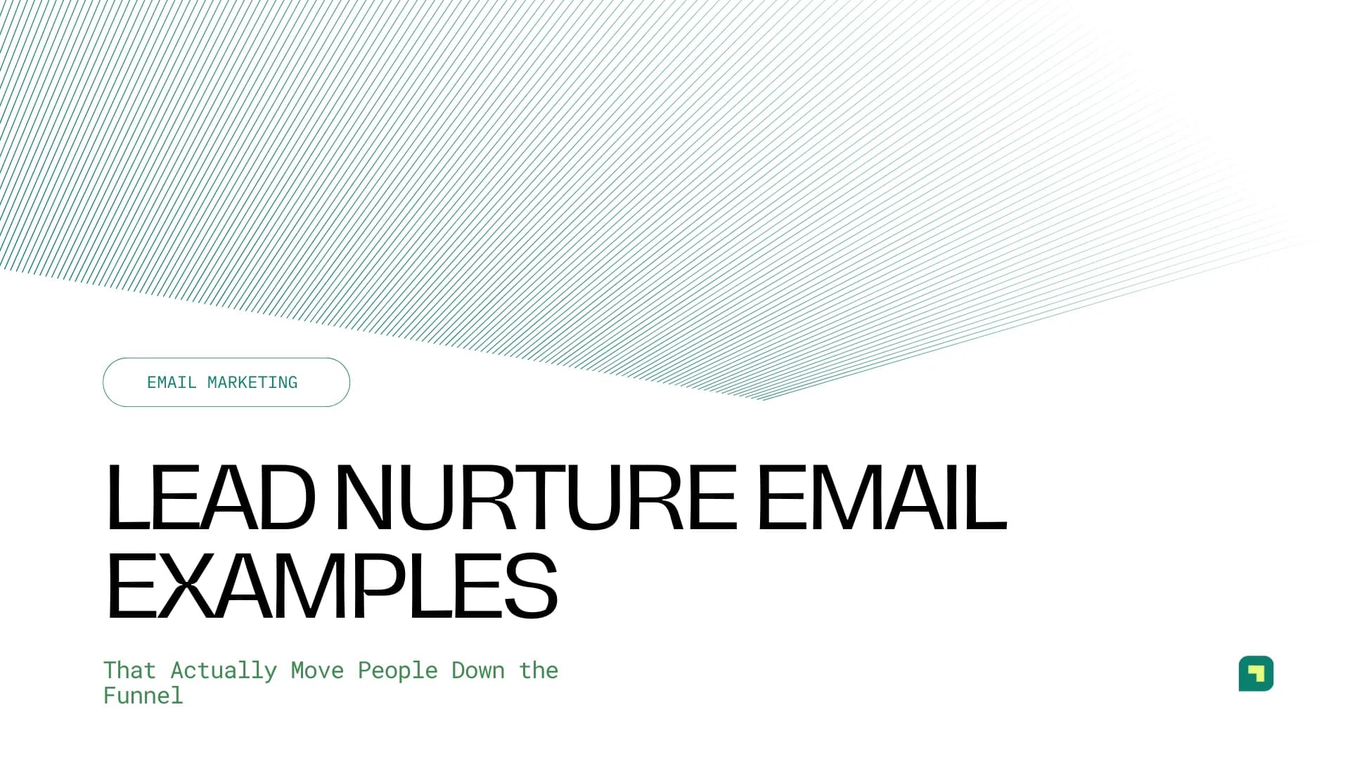 Lead Nurture Email Examples That Actually Move People Down the Funnel