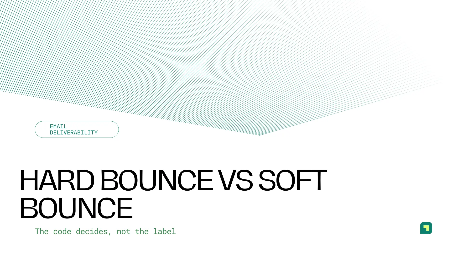 Hard bounce vs soft bounce: The code decides, not the label